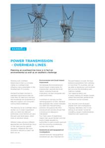 POWER TRANSMISSION  - OVERHEAD LINES Planning an overhead line trace is in fact an environmental as well as an aesthetic challenge  Working with overhead