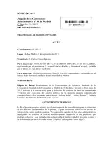 NOTIFICADO[removed]Juzgado de lo ContenciosoAdministrativo nº 04 de Madrid C/ Gran Vía, [removed][removed]NIG: [removed][removed]