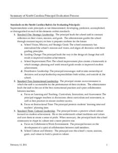 Summary of North Carolina Principal Evaluation Process Standards on the North Carolina Rubric for Evaluating Principals: Superintendents score principals as not demonstrated, developing, proficient, accomplished, or dist