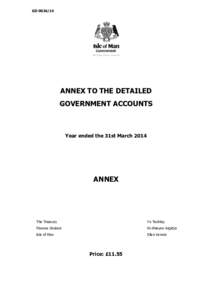 GD[removed]ANNEX TO THE DETAILED GOVERNMENT ACCOUNTS  Year ended the 31st March 2014