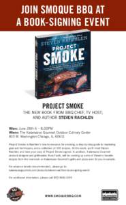 JOIN SMOQUE BBQ AT A BOOK-SIGNING EVENT PROJECT SMOKE  THE NEW BOOK FROM BBQ CHEF, TV HOST,