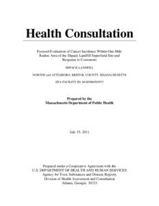 Health Consultation Focused Evaluation of Cancer Incidence Within One-Mile Radius Area of the Shpack Landfill Superfund Site and Response to Comments