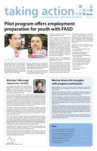 Fall[removed]Pilot program oﬀers employment preparation for youth with FASD meaningful, enjoyable employment,” says program facilitator Jake Hirsch.