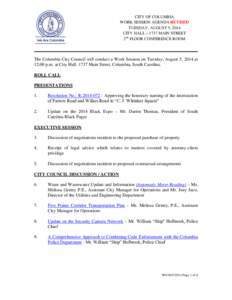 CITY OF COLUMBIA WORK SESSION AGENDA REVISED TUESDAY, AUGUST 5, 2014 CITY HALL – 1737 MAIN STREET 2nd FLOOR CONFERENCE ROOM