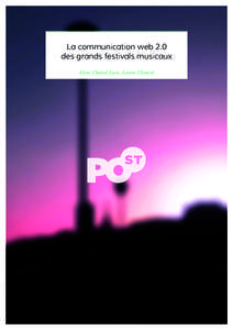 La communication web 2.0 des grands festivals musicaux Aline Chabot-Luis, Laora Climent 2013