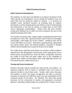 [removed]Nutritional Services Child’s Growth and Development The emphasis on Head Start and Nutrition is to improve all aspects of the child’s growth and development, and to identify the problem areas and needs that m