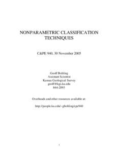 NONPARAMETRIC CLASSIFICATION TECHNIQUES C&PE 940, 30 November[removed]Geoff Bohling