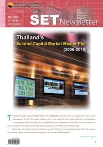 T  hailand’s Second Capital Market Master Plan[removed]provides the key framework for the overall development of the Thai capital market, and is now ready for the Finance Ministry’s consideration. In a combined e