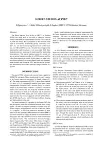 SCREEN STUDIES AT PITZ∗ R.Spesyvtsev† , J.B¨ahr, S.Khodyachykh, L.Staykov, DESY, 15738 Zeuthen, Germany Abstract The Photo Injector Test facility at DESY in Zeuthen (PITZ) has been built to test and to optimize elec