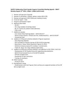 AAFCO Collaborative Check Sample Program Committee Meeting Agenda - DRAFT Monday August 12th 2013, 1:30pm -5:30pm (with break[removed].