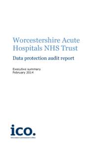 Worcestershire Acute Hospitals NHS Trust executive summary February 2014