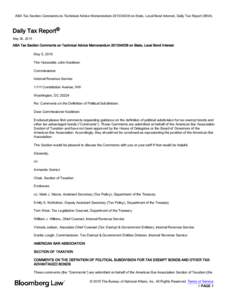 ABA Tax Section Comments on Technical Advice Memorandumon State, Local Bond Interest, Daily Tax Report (BNA)  Daily Tax Report® May 06, 2015  ABA Tax Section Comments on Technical Advice Memorandum 