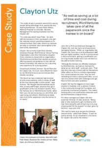 Clayton Utz “You really do get a personal reward from seeing people taking advantage of an opportunity and helping themselves”. So says Peter Stokes, National Projects Co-ordinator, Records Management for leading Aus