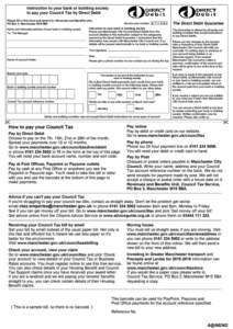 Instruction to your bank or building society to pay your Council Tax by Direct Debit Please fill in this form and send it to: Revenues and Benefits Unit, PO Box 3, Manchester M15 5BA  Name and full postal address of your