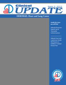 Clinical  UPDATE Issue 2, 2012  DEBORAH Heart and Lung Center