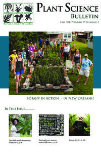 PLANT SCIENCE Bulletin Fall 2013 Volume 59 Number 3  Botany in Action - in New Orleans!