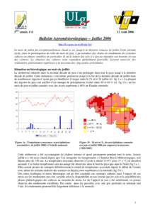 5ème année, # 4  12 Août 2006 Bulletin Agrométéorologique – Juillet 2006 http://b-cgms.cra.wallonie.be/