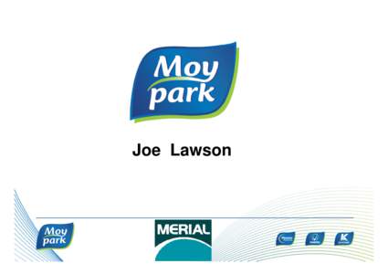 Microsoft PowerPointLawson J. - Moy Park - Merial Pres 25 Apr 14 [modalità compatibilità]