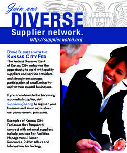 Join our Supplier network. http://supplier.kcfed.org Doing Business with the