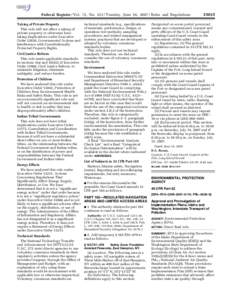 Federal Register / Vol. 72, No[removed]Tuesday, June 26, [removed]Rules and Regulations Taking of Private Property This rule will not effect a taking of private property or otherwise have taking implications under Executive