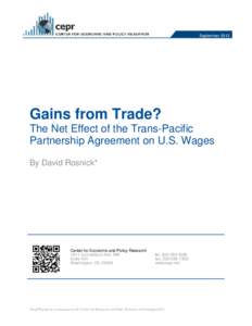 September[removed]Gains from Trade? The Net Effect of the Trans-Pacific Partnership Agreement on U.S. Wages By David Rosnick*