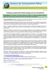 7 January[removed]Linking air quality and climate change can be cost-effective If the effects of air pollution on climate change are included in air quality strategies, efficiency gains of €2.5 billion can be achieved in