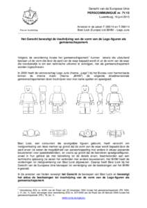 Gerecht van de Europese Unie PERSCOMMUNIQUÉ nrLuxemburg, 16 juni 2015 Pers en Voorlichting