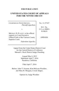 FOR PUBLICATION  UNITED STATES COURT OF APPEALS FOR THE NINTH CIRCUIT  COURTHOUSE NEWS SERVICE,