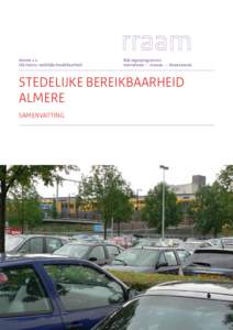 Almere 2.0 IAK thema: stedelijke bereikbaarheid Rijk-regioprogramma Amsterdam — Almere — Markermeer