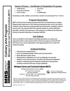 Michigan Career and Technical Institute (MCTI)  Culinary Arts Program Career Choices – Certificate of Completion Programs  Utility Worker