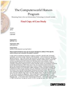 The  Computerworld  Honors   Program     Honoring  those  who  use  Information  Technology  to  benefit  society      Final  Copy  of  Case  Study  