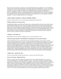 Recent Literature on Lichens (RLL), which lists most of the international lichen literature published since 1950, and Mattick’s Literature Index, which lists earlier lichen literature, (joint interface: http://nhm.uio.