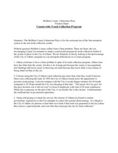 McMinn County Libertarian Party Position Paper Countywide Trash Collection Program  Summary: The McMinn County Libertarian Party is for the continued use of the free enterprise