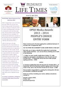 Issue 32, April 2014 World Elder Abuse Awareness Day 15th June 2014 What is happening in your community this year? What can you do? How about having a purple-themed picnic