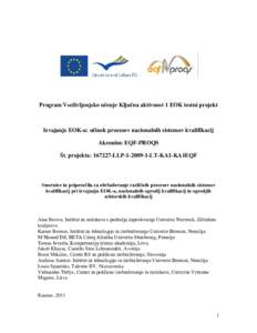 Program Vseživljenjsko učenje Ključna aktivnost 1 EOK testni projekt  Izvajanje EOK-a: učinek procesov nacionalnih sistemov kvalifikacij Akronim: EQF-PROQS Št. projekta: [removed]LLP[removed]LT-KA1-KA1EQF