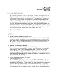 Advisory Department of Mental Health June 28, 2013 COMMISSIONER’S MESSAGE As my interim appointment comes to a close, I want to express sincere appreciation to