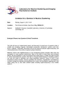 Laboratory for Neutron Scattering and Imaging Paul Scherrer Institute Invitation for a Seminar in Neutron Scattering Date: