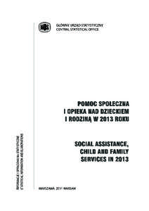 Opracowanie publikacji Preparation of the publication GUS, Departament Badań Społecznych i Warunków Życia CSO, Social Surveys and Living Conditions