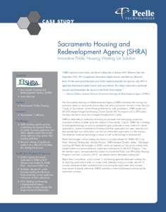 Sacramento Housing and Redevelopment Agency (SHRA) Innovative Public Housing Waiting List Solution “SHRA opened several online, site-based waiting lists in JanuaryBetween June and