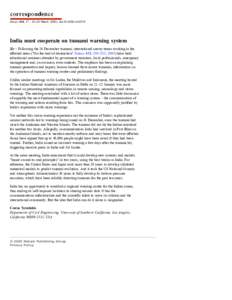 Nature 434, [removed]March 2005); doi:[removed]434017d  India must cooperate on tsunami warning system Sir – Following the 26 December tsunami, international survey teams working in the affected areas (