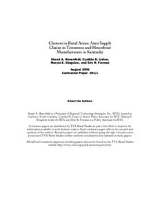 Clusters in Rural Areas: Auto Supply Chains in Tennessee and Houseboat Manufacturers in Kentucky Stuart A. Rosenfeld, Cynthia D. Liston, Marcia E. Kingslow, and Eric R. Forman August 2000