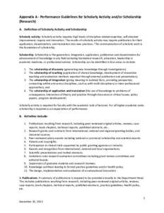 Appendix A - Performance Guidelines for Scholarly Activity and/or Scholarship (Research) A. Definition of Scholarly Activity and Scholarship Scholarly activity: Scholarly activity requires high levels of discipline-relat