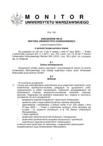 M O N I T O R UNIWERSYTETU WARSZAWSKIEGO Poz. 102 ZARZĄDZENIE NR 29 REKTORA UNIWERSYTETU WARSZAWSKIEGO z dnia 6 kwietnia 2016 r.