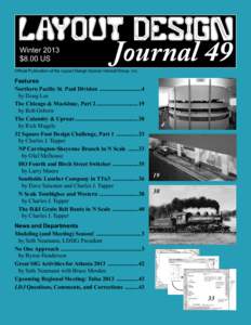 Winter 2013 $8.00 US Journal 49  Official Publication of the Layout Design Special Interest Group, Inc.