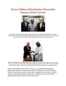 Ziyarar Babban Mu}addashin Mataimakin Sakatare Robert Jackson Daga hagu zuwa dama, Ambassador James Entwistle ne, sai Ministan Makamashi, Farfesa Chinedu Nebo da kuma Babban Mu}addashin Mataimakin Sakatare, Robert Jackso