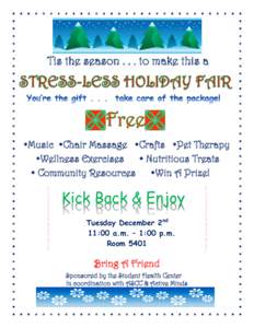 Tis the season[removed]to make this a  •Music •Chair Massage •Crafts •Pet Therapy •Wellness Exercises • Nutritious Treats • Community Resources