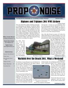 The Membership Newsletter for The Military Aviation Museum	  Summer 2011 Biplanes and Triplanes 2011 WWI Airshow