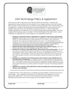 Leroy Greene Academy – 2950 West River Dr., Sacramento, CA[removed]LGA Technology Policy & Agreement LGA has launched a Bring-Your-Own-Device (BYOD) environment. Students are expected to bring a device that will connect