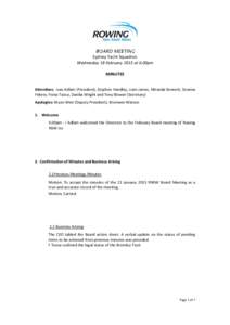 Sydney Yacht Squadron Wednesday 18 February 2015 at 6.00pm MINUTES Attendees: Ivan Adlam (President), Stephen Handley, Liam James, Miranda Bennett, Deanna Fekete, Fiona Toose, Danika Wright and Tony Blower (Secretary) Ap