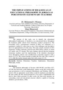 European Journal of Educational Sciences  June 2014 edition Vol.1, No.2 THE IMPLICATIONS OF IDEALISM AS AN EDUCATIONAL PHILOSOPHY IN JORDAN AS